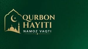 O'zbekistonda Qurbon hayiti namozini o'qish vaqtlari e'lon qilindi