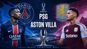 «PSJ» va «Aston Villa» UYEFA Superkubogi uchun bahslashadi