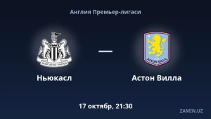 «Nyukasl» hamda «Aston Villa» jamoalari o‘zaro bahs olib boradi