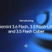 Google kompaniyasi Gemini sun'iy intellektining uchta yangi modelini taqdim etdi