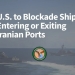 AQSh Eron portlariga nisbatan qatʼiy dengiz blokadasini joriy qildi