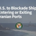 AQSh Eron portlariga nisbatan qatʼiy dengiz blokadasini joriy qildi