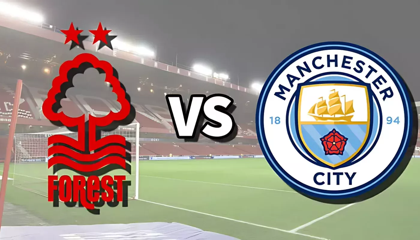 "Nottingham Forest" - "Manchester City": Get to know the probable line-ups